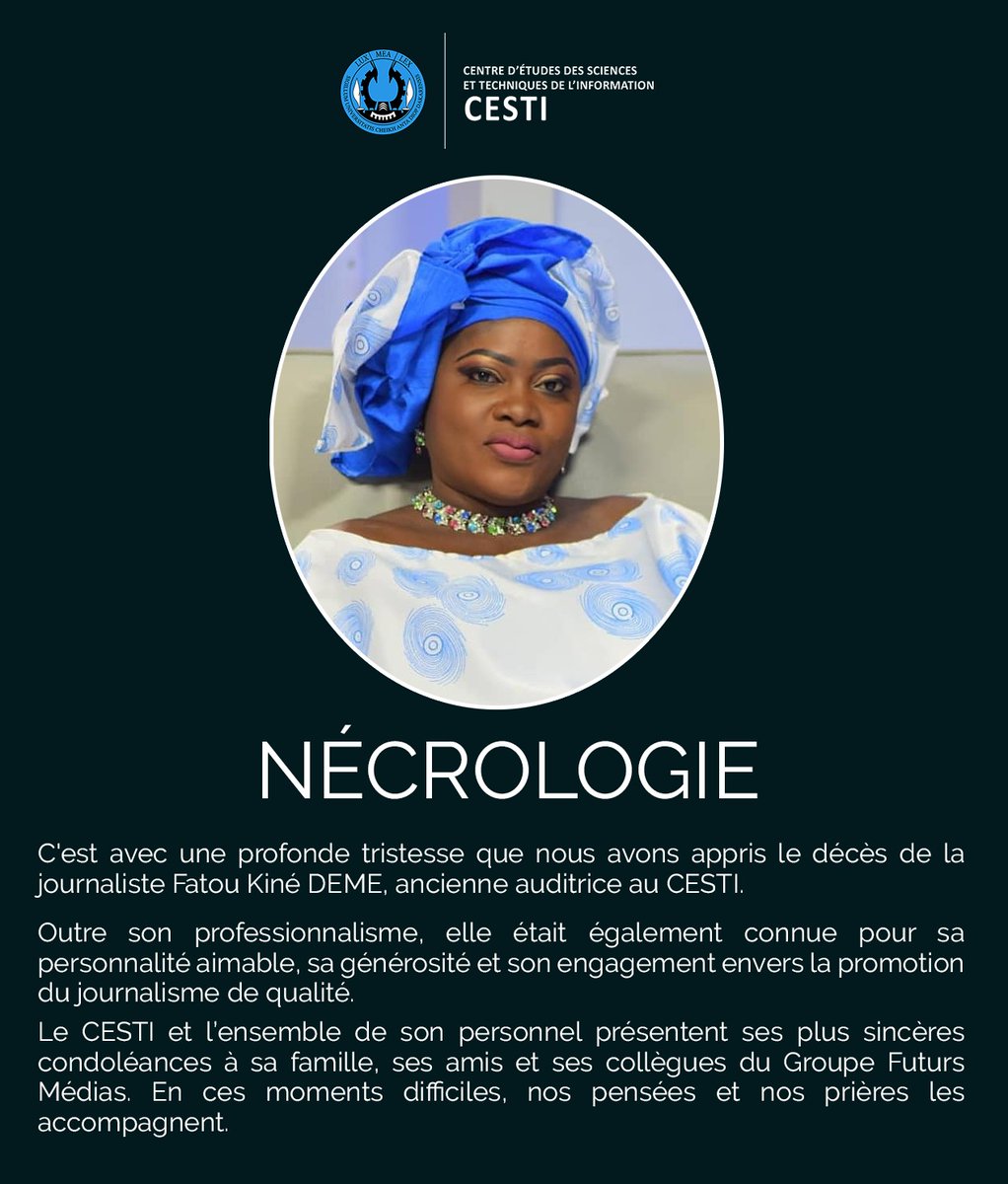 CESTIDAKAR's tweet photo. 📍C'est avec une profonde tristesse que nous avons appris le décès de la journaliste Fatou Kiné DEME, ancienne auditrice au @CESTIDAKAR. 👇🏾 https://t.co/fYgzQ62oVH