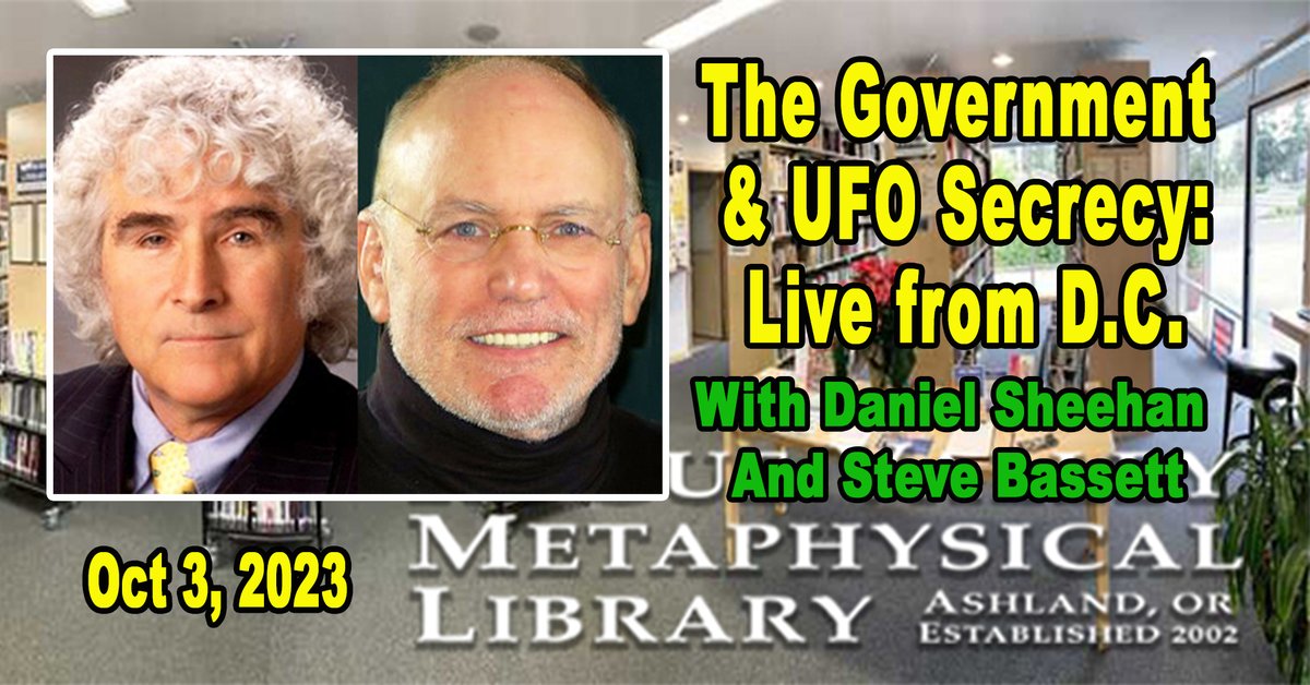 RVMLDirector's tweet photo. The Government &amp; UFO Secrecy: Live Updates from Washington, DC. By Daniel Sheehan and Steve Bassett: Oct. 3, 7pm PDT: Get details, set a reminder, and watch live: https://t.co/wuFjGtxOqA https://t.co/8n6J3KmhMf