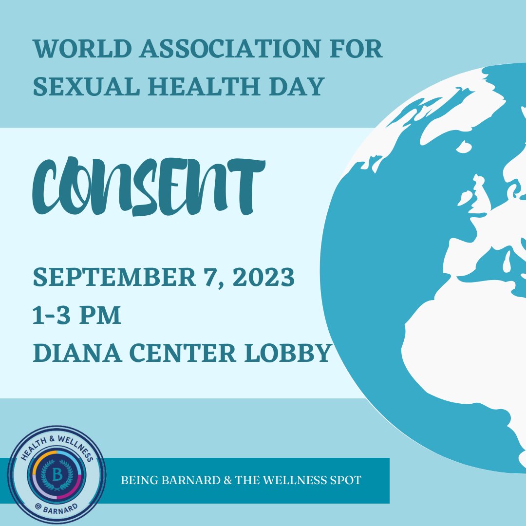 BeingBarnard's tweet photo. Welcome back, welcome home Barnard students. Consent is the theme for the World Association for Sexual Health Day this year. Join the Being Barnard and the Wellness Spot on Thursday, September 7 from 1-3 p.m.(EST) in the Diana Center Lobby. https://t.co/lqW7hhoYrL