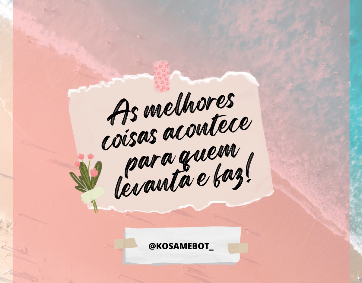 frase do dia: 🫶🏻🫶🏻🫶🏻
#kosamebot