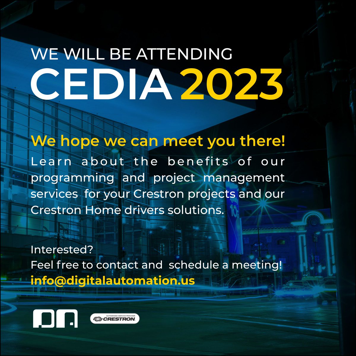 We will be attending #CEDIA2023!
Let us know about your @Crestron projects, we will be happy to show you how our experience and service can benefit them. Want to know more? 
Feel free to contact us and we can schedule a meeting! 👉 info@digitalautomation.us