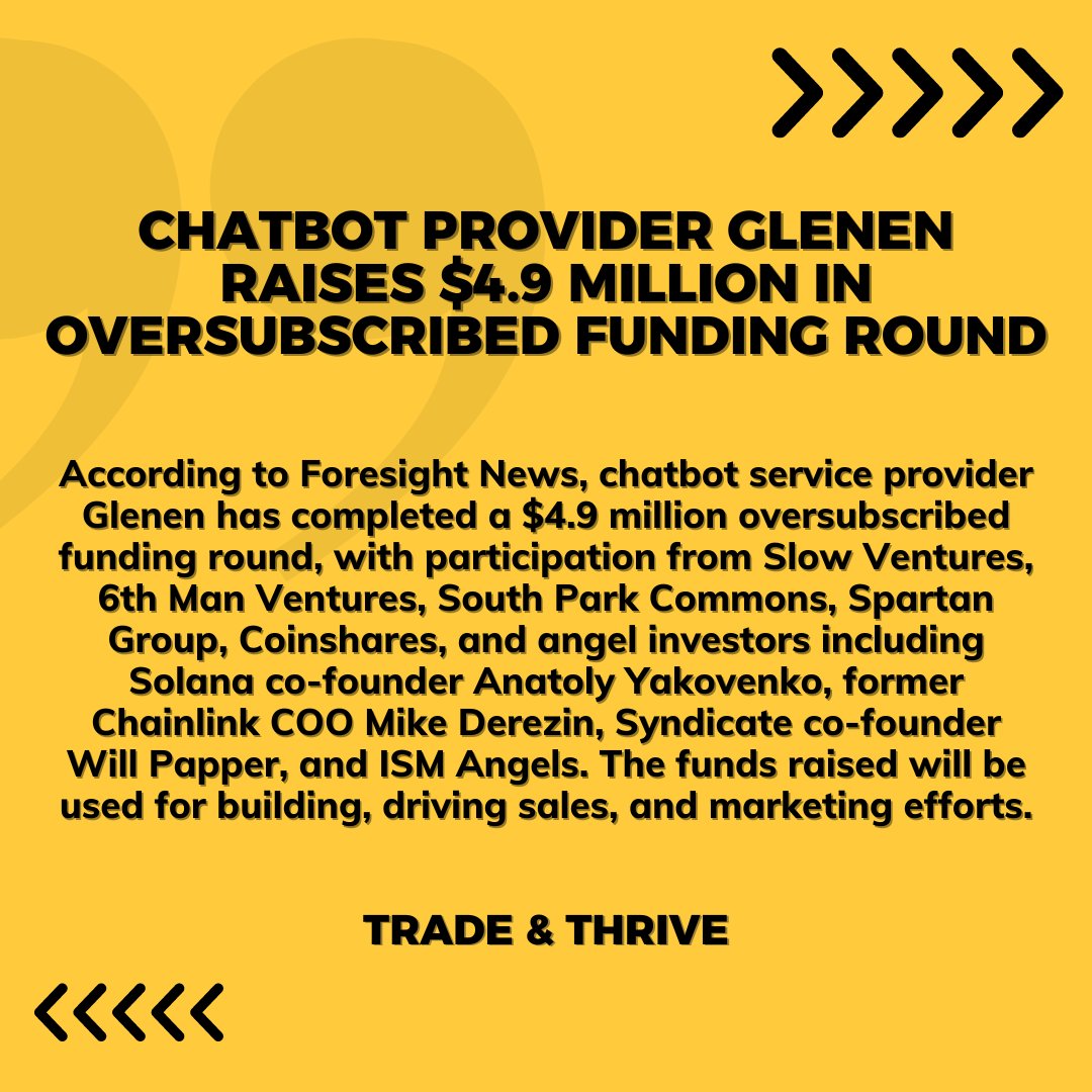 tradeandthrive's tweet photo. Chatbot provider Glenen raises $4.9 million in oversubscribed funding round
#chatbot #provider #glenen #oversubscribed #blockchain #basedloans #Mining #crypto #cryptonews #cryptoworld #cryptocurrency #cryptotrading #cryptoinvestor #trading #tradingview #tradingstrategy #bitcoin https://t.co/URoZ4IxBAi