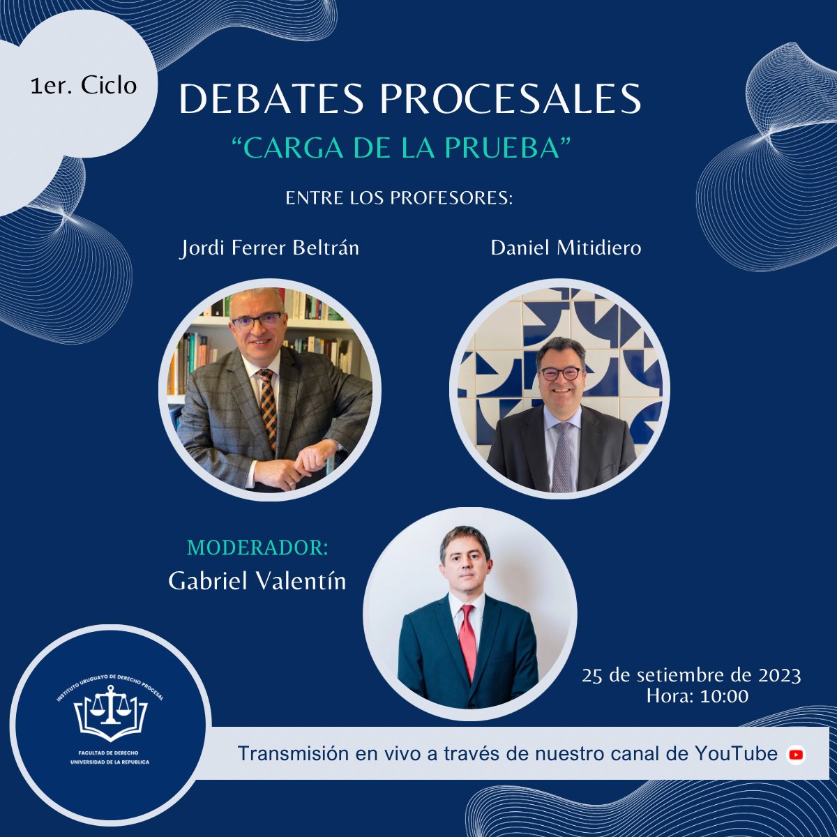 Instituto Uruguayo de Derecho Procesal (@i_u_d_p) on Twitter photo El 25/9 comienza el “Ciclo de Debates Procesales”. Participarán los Profesores <a href="/jferrerbeltran/">Jordi Ferrer Beltrán</a> (España) y Daniel Mitidiero (Brasil). Debatirán sobre “Carga de la Prueba”. Encuentro sincrónico y transmisión por nuestro canal de YouTube, con la moderación del Prof. <a href="/gvalentin_/">Gabriel Valentin</a> El 25/9 comienza el “Ciclo de Debates Procesales”. Participarán los Profesores <a href="/jferrerbeltran/">Jordi Ferrer Beltrán</a> (España) y Daniel Mitidiero (Brasil). Debatirán sobre “Carga de la Prueba”. Encuentro sincrónico y transmisión por nuestro canal de YouTube, con la moderación del Prof. <a href="/gvalentin_/">Gabriel Valentin</a>