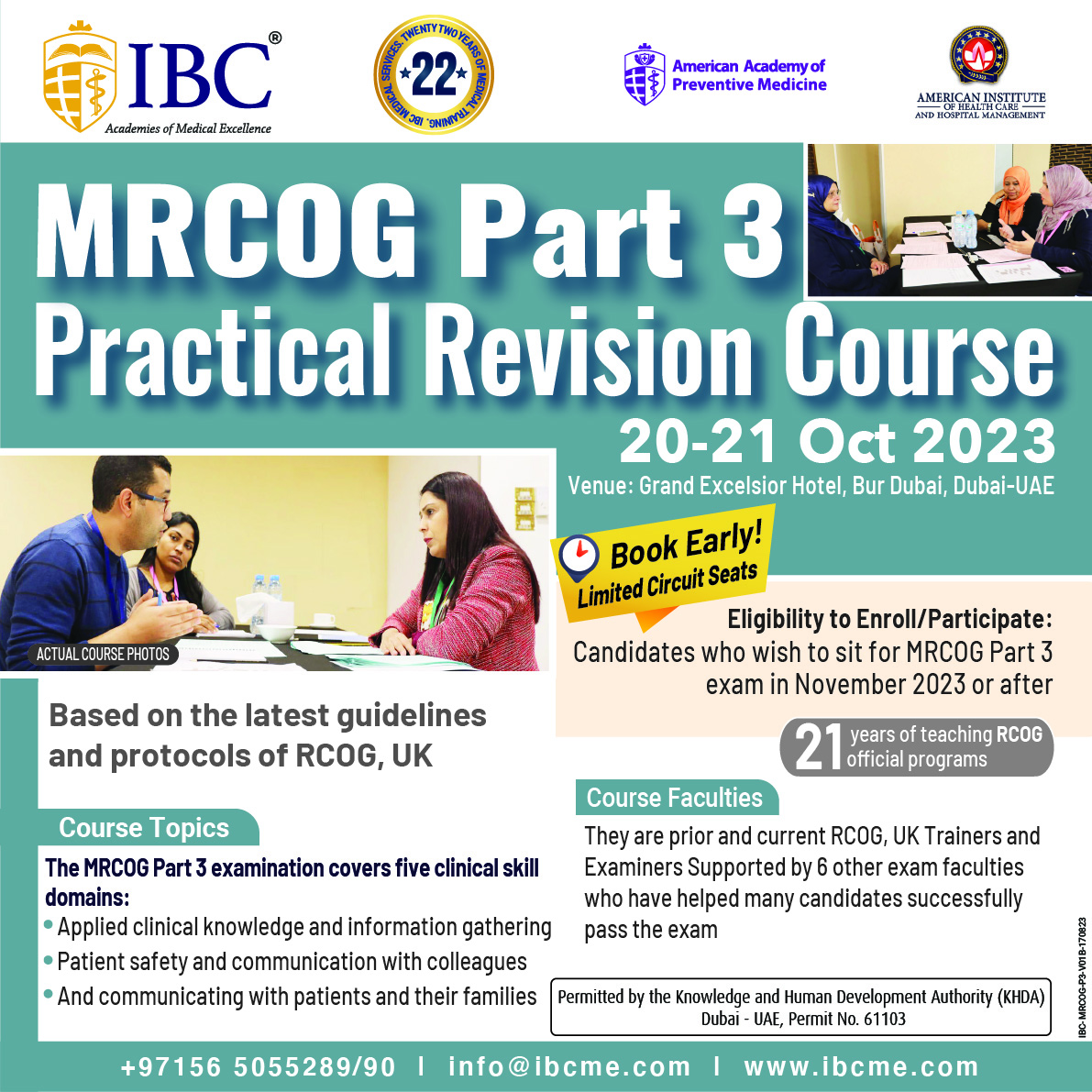 MRCOG Part 3 Practical Revision Course, 20-21 Oct, 2023, Dubai, UAE  shorturl.at/dntCW +971 56 505 5289, +971 56 505 5292, +971 4 337 0400, +20 114 808 4253, or +91 989 208 2699, or email us at info@ibcme.com. #MRCOGPart3 #MedicalExamPreparation