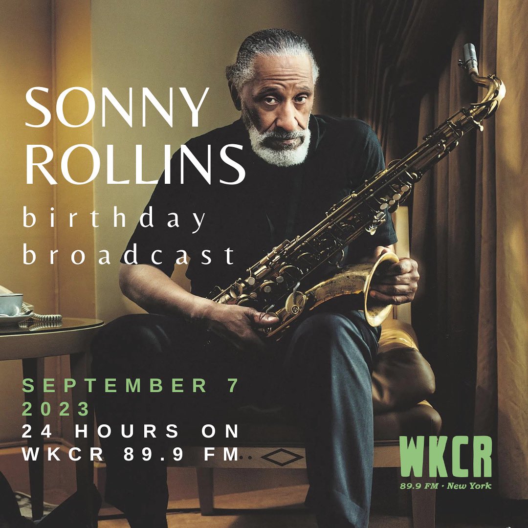 WKCR announces a 24-hour birthday celebration for Sonny Rollins’ 93rd birthday, broadcast on FM and HD radio and online all day on Thursday, September 7th!! 89.9 FM in NY and at wkcr.org ⭐️ #sonnyrollins