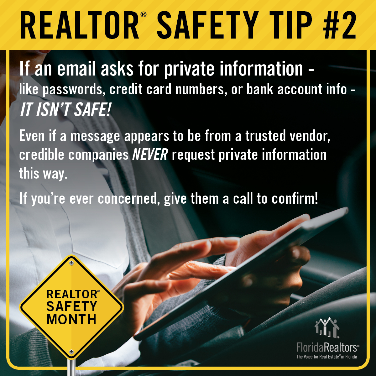 floridarealtors's tweet photo. #RealtorSafetyMonth Tip #2 🚨 Take cybersecurity seriously. If an email asks for private information, it isn't safe! https://t.co/X8tUVX12pr