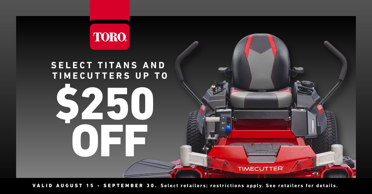TheToroCompany's tweet photo. Shop end-of-season savings now! Save up to $250 off select TITAN and TimeCutter zero turn mowers through September 30.
https://t.co/5g0EFiSwCH
#ToroSale #ToroZeroTurn https://t.co/VanzxSXQl2