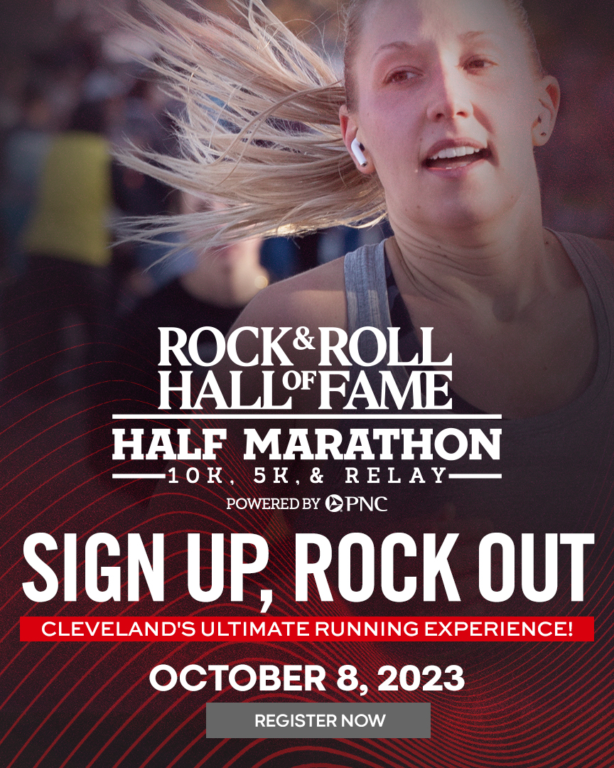Don't miss the ultimate running experience at the 8th Annual Rock Hall Half Marathon powered by <a href="/PNCBank/">PNC Bank</a>!

Lace up and jam through the heart of music history, starting and finishing at the iconic Rock and Roll Hall of Fame on October 8. 

Sign up now!

rockhallhalfmarathon.com
