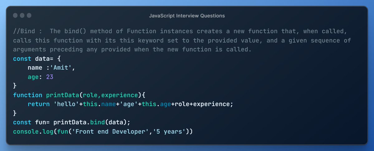 Amit Sharma (@amitsharma_045) on Twitter photo #DAY6
bind() in JS: This method is also similar to call() method. The only difference is that the call() method takes arguments separately whereas the apply() method takes arguments as an array.
Follow <a href="/amitsharma_045/">Amit Sharma</a> for more Questions #DAY6
bind() in JS: This method is also similar to call() method. The only difference is that the call() method takes arguments separately whereas the apply() method takes arguments as an array.
Follow <a href="/amitsharma_045/">Amit Sharma</a> for more Questions