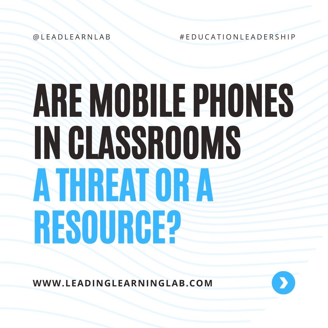 leadlearnlab's tweet photo. 💥 New Blog Post: Are Mobile Phones in Classrooms a Threat or a Resource?
🔗 https://t.co/mN2iY5unwW 

#educationalleadership #leadership #k12education #education #schoolprincipals #leadinglearninglab #mobilephones #cellphones https://t.co/EZJW1XY9GD