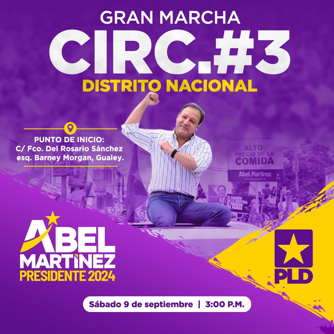 Este sábado 9 de septiembre, el PLD convoca a los residentes de los barrios de la circunscripción electoral 3 del Distrito Nacional a movilizarse junto a Abel Martínez contra alimentos y medicinas caros, por mejor atención en salud, contra la inseguridad, los apagones y facturas