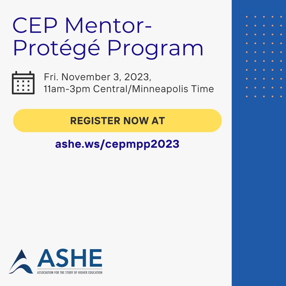 ASHEoffice's tweet photo. The @ASHE_CEP  @CEP_MPP Mentor-Protégé Program (MPP) returns on 11/3, offering mentorship to racially/ethnically minoritized grad students, post-docs, administrators, &amp; faculty. Register as a protégé or mentor @ https://t.co/D8IErulz8d https://t.co/PdGcSVa7XB