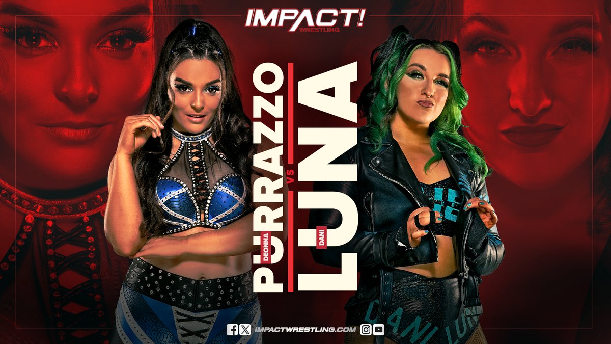 This week on #IMAPCTUK 👊 @DeonnaPurrazzo vs. @DaniLuna_pro Watch on @DAZN_Wrestling (Sky channel 429) - stream on @IMPACTPlusApp & YouTube for Ultimate Insiders!