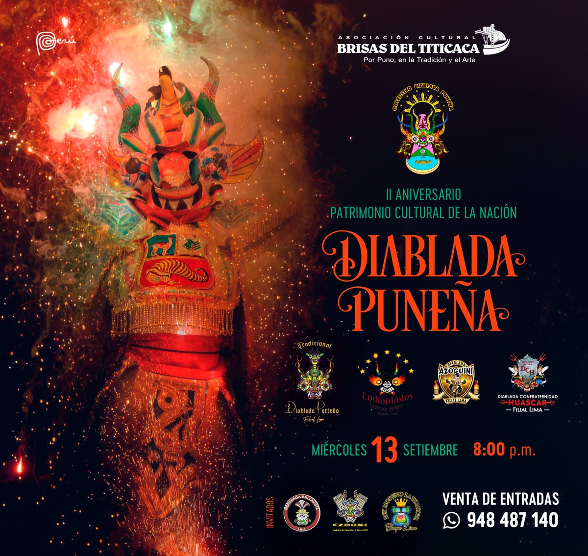 El Colectivo Diablada Puneña nos invita a Celebrar el II Aniversario de la Declaratoria de la #DiabladaPuneña📷 como #PatrimonioCulturalDeLaNación.
Venta de Entradas
📷 wa.me/51948487140