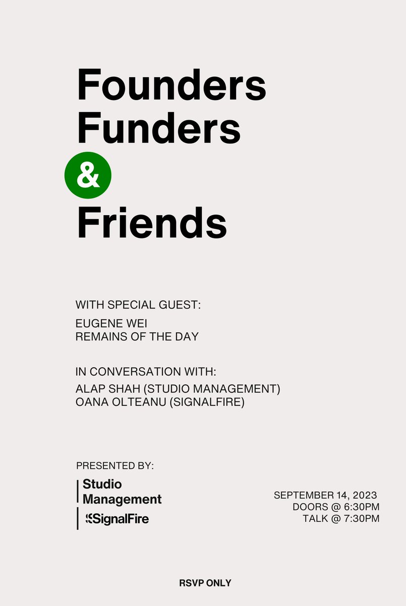🗣️ Hosting a special talk for founders in New York City featuring Eugene Wei (Remains of the Day), Oana Olteanu l(SignalFire), &amp; Alap Shah (Studio Management)

📅 Thursday, September 18th, 2023 from 6:30-9:30p
 
🍹 Drinks &amp; light bites for early attendees 
 
📩 Please RSVP early