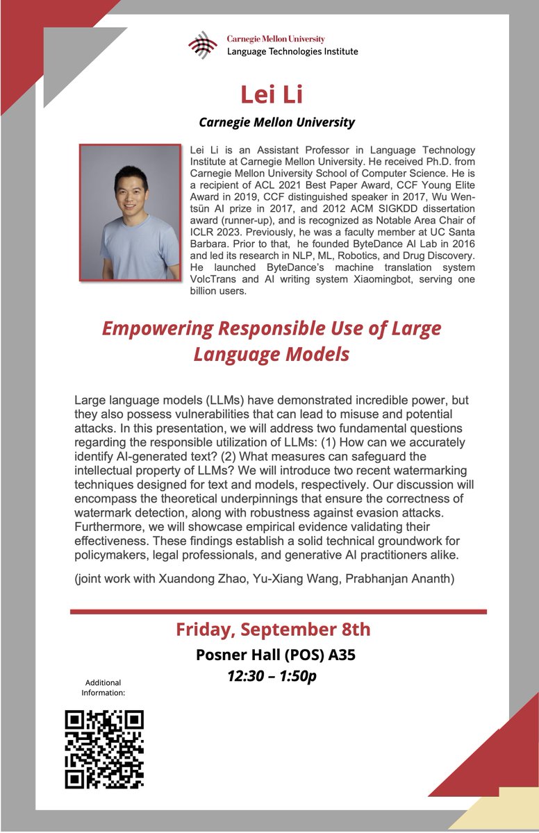 Lei Li (@lileics) on Twitter photo Happy to give a talk at <a href="/LTIatCMU/">Language Technologies Institute | @CarnegieMellon</a> Colloquium on "Empowering Responsible Use of Large Language Models" this Friday Sep. 8 12:30pm at Posner Hall A35. I will talk about how can we robustly detect AI generated text and protect copyright of LLMs. <a href="/SCSatCMU/">CMU School of Computer Science</a> Happy to give a talk at <a href="/LTIatCMU/">Language Technologies Institute | @CarnegieMellon</a> Colloquium on "Empowering Responsible Use of Large Language Models" this Friday Sep. 8 12:30pm at Posner Hall A35. I will talk about how can we robustly detect AI generated text and protect copyright of LLMs. <a href="/SCSatCMU/">CMU School of Computer Science</a>