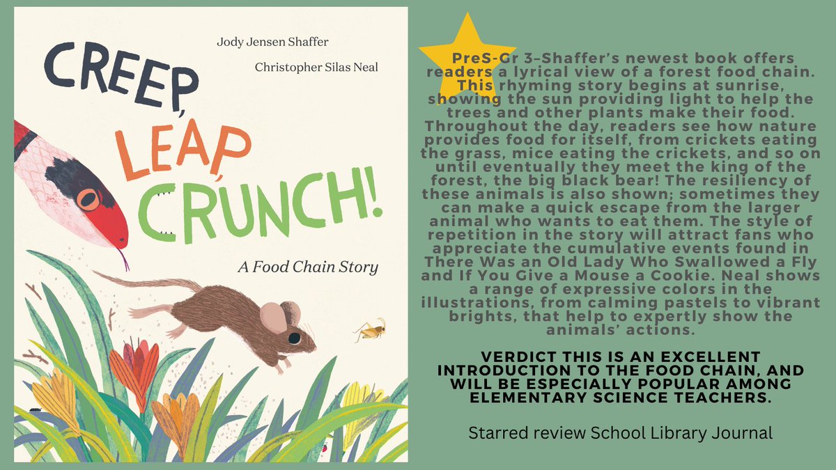 It's a ⭐️! CREEP, LEAP, CRUNCH! A FOOD CHAIN STORY has received a starred review!! Thanks to @sljournal for this thoughtful recommendation! @csneal and I are thrilled! Coming Dec 12 and available for preorder now! shorturl.at/hBLNP #kidslovenonfiction #STEM #picturebooks