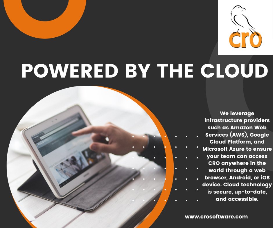 Once a customer, you can log in to CRO software anytime, anywhere.