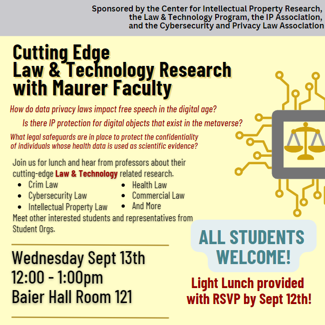 ciprmaurer's tweet photo. Join CIPR  for lunch and hear from professors about their cutting-edge Law &amp; Technology related research.
Register here: https://t.co/NyPG1n0q7s
@IUMaurerLaw https://t.co/LoXKZGXALE