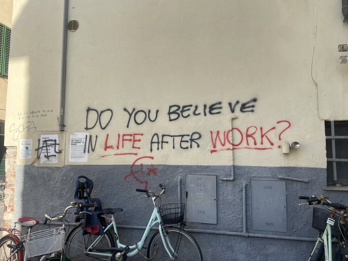 "Do you believe in life after work"
Spotted in Lucca, Italy