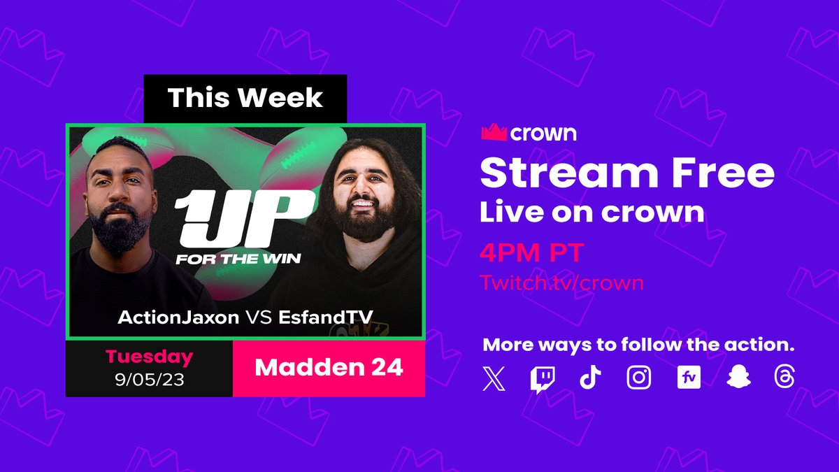 🔥 THIS WEEK ON CROWN 🔥 9/5 | 4PM PT 🏈 ONE UP: FOR THE WIN 🏈 🕹️ @actionjaxon vs @EsfandTV 🎮 MADDEN 23 Follow Crown! Don’t miss a second of the action!