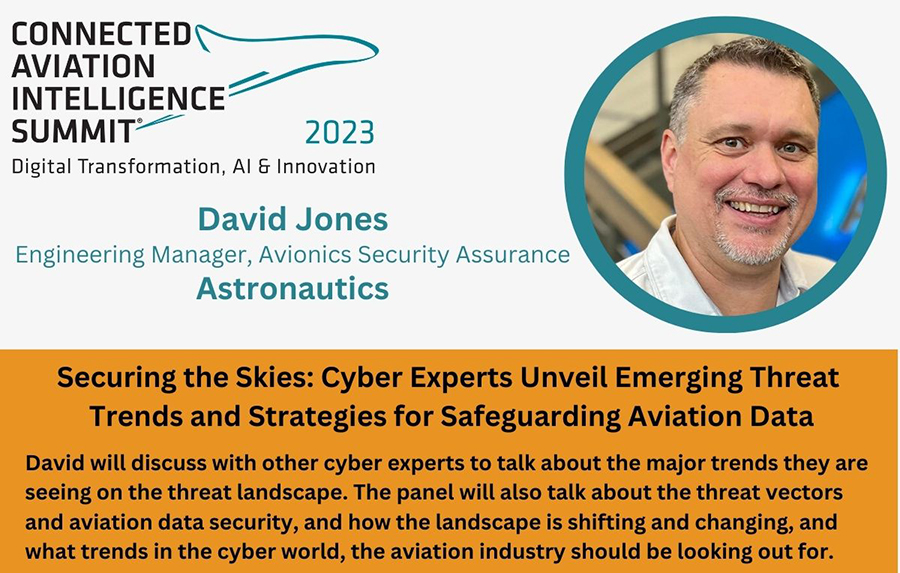AstronauticsMKE's tweet photo. Astronautics #cybersecurity expert David Jones is a panelist in the session, Securing the Skies, during the Connected Aviation Intelligence Summit. If attending #CAI2023, make sure to attend this important session on Friday, Sept. 8 from 11:15 AM-12 PM. https://t.co/mVOekz6ARl