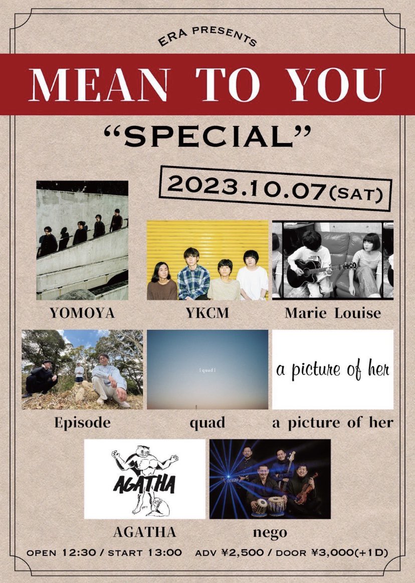 apictureofher's tweet photo. 【Live情報】
2023.10.07(sat)@下北沢ERA

ERA pre.
「MEAN TO YOU "SPECIAL”」

Episode
nego
AGATHA
Marie Louise 
YOMOYA
quad 
YKCM
a picture of her

OPEN /START 12:30/13:00
ADV/DOOR ¥2,500/¥3,000

ご予約はe+ またはDMかpicture.contact@gmail.comまで https://t.co/UOdMZDA09L