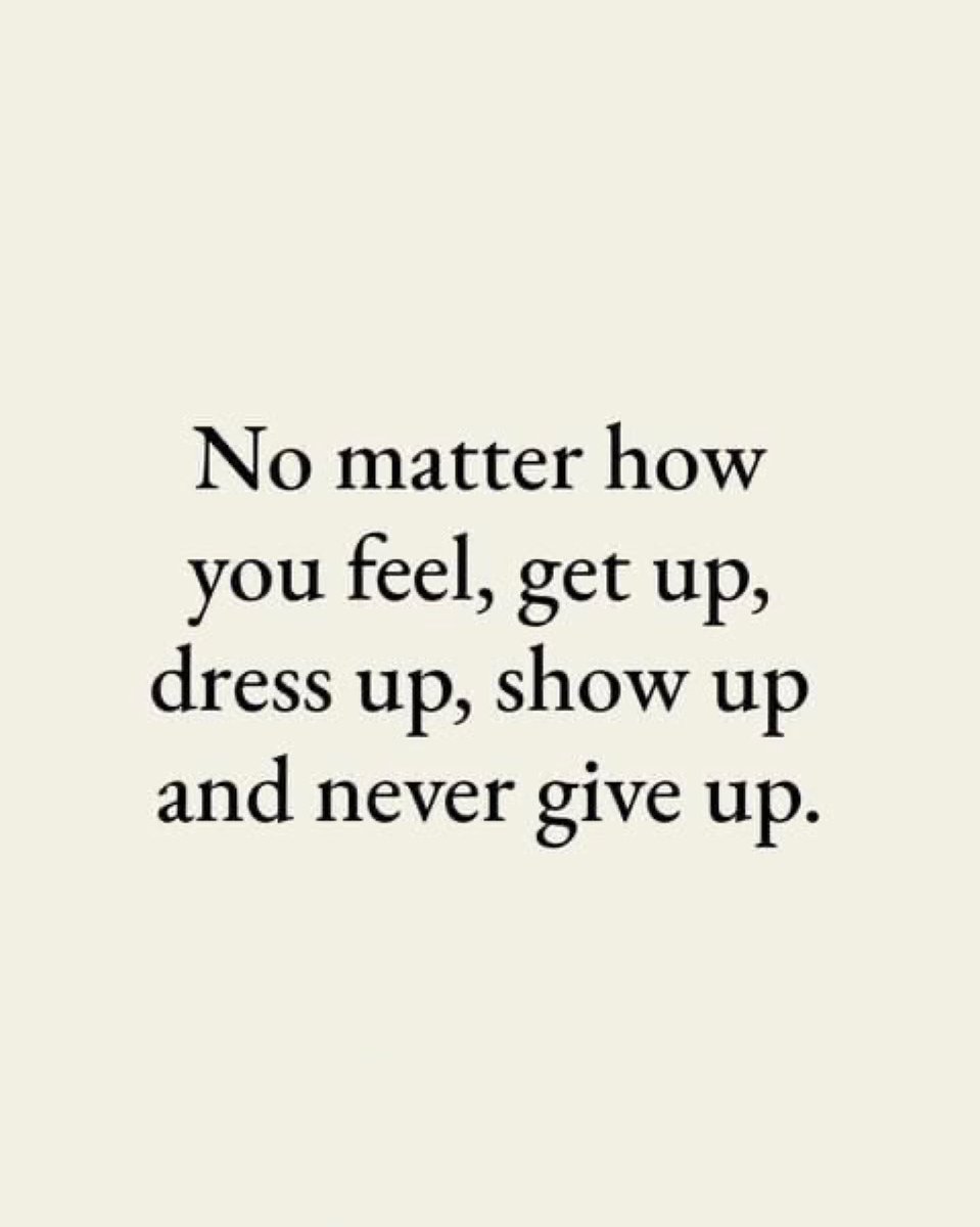 bossinkk's tweet photo. "No matter how you feel, get up, dress up, show up and never give up." 🤍 https://t.co/sZTEz9l3DT