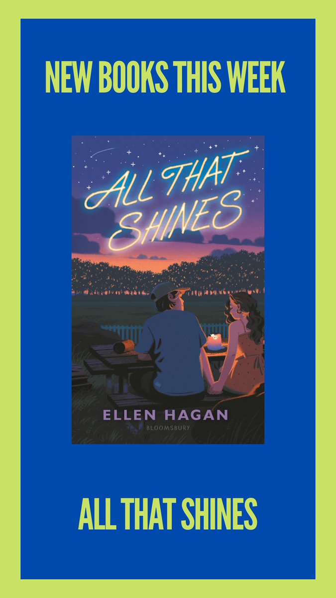 New Books This Week: All That Shines by @ellenhagan (@bloomsburykids)