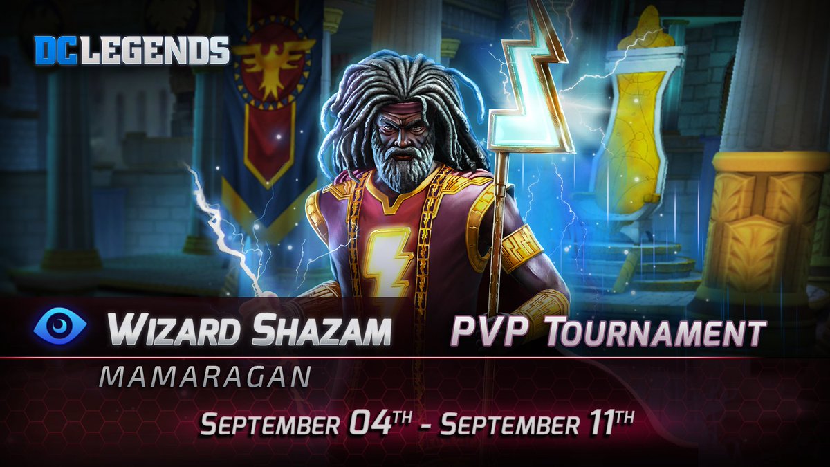 The PVP Wraith Tournament has started! Play until September 11th to win Wizard Shazam: Mamaragan 🏆! #DCLegends