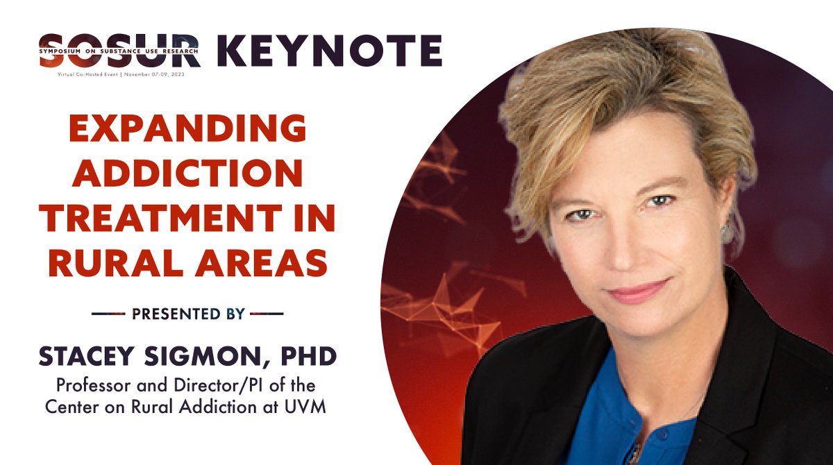 Stacey Sigmon will be one of the keynotes at #2023SOSUR! Her presentation will discuss 'Expanding Addiction Treatment in Rural Areas.' @CoraUvm The Symposium will take place from Nov. 7-9 via Zoom. Learn More & Register: ow.ly/rNyA50PHErI