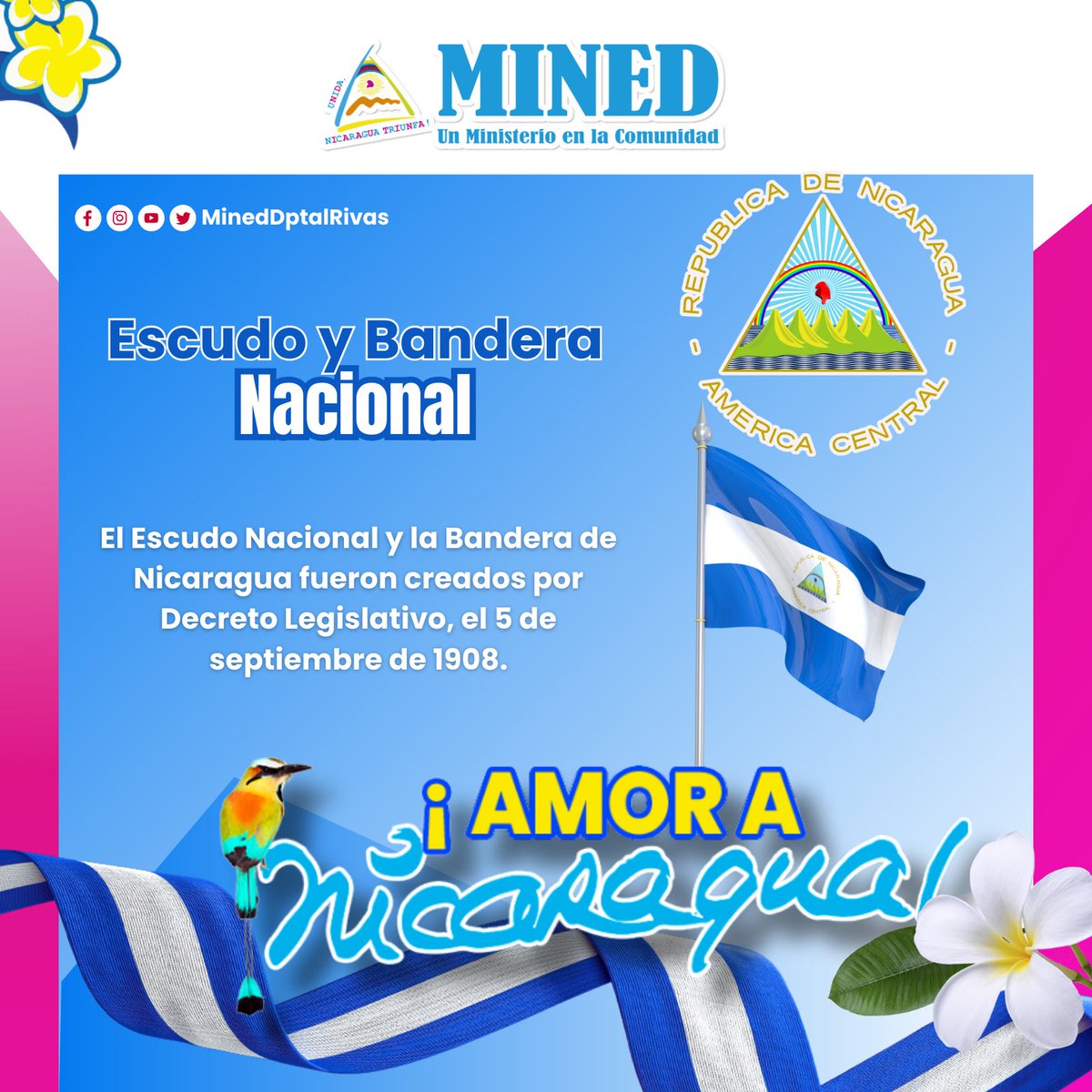El Escudo Nacional y la Bandera de Nicaragua fueron creados por Decreto Legislativo, el 5 de septiembre de 1908.