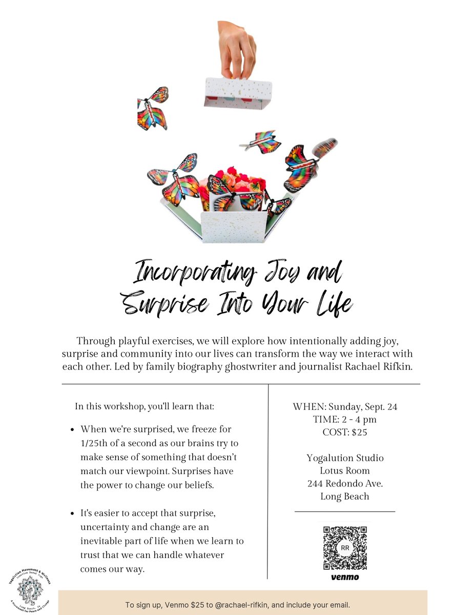 I'm teaching a workshop at Yogalution in Long Beach on how cultivating surprise and daily joy in our lives can change our perspectives and the way we interact with each other. Wanna come?