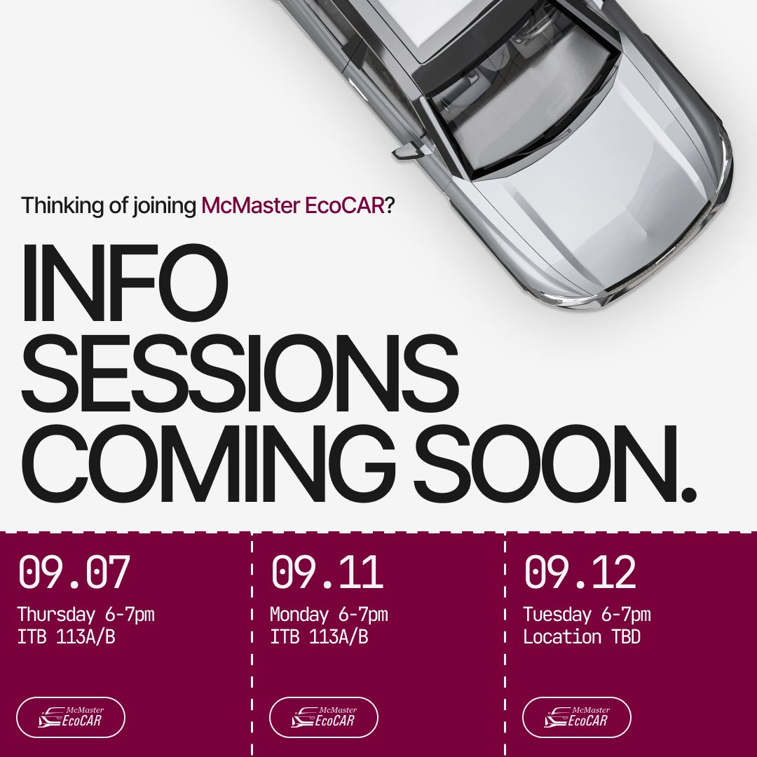 Did you want to join the team but need to learn more? Come to our info sessions, where you can talk to our team leads and hear from members to find out why #McMasterEcoCAR is right for you! #EcoCAR