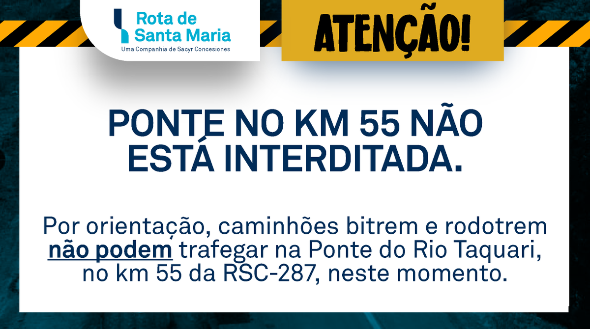 rotadesm's tweet photo. 🚨 Atenção! 🚨
O tráfego está liberado para veículos e caminhões leves no km 55 da #RSC287, ponte sob o Rio Taquari.
🛑 Por orientação, caminhões #bitrem e #rodotrem não estão autorizados a trafegarem neste momento.
Informações: 0800 1000 287 https://t.co/V8GUAunL7q