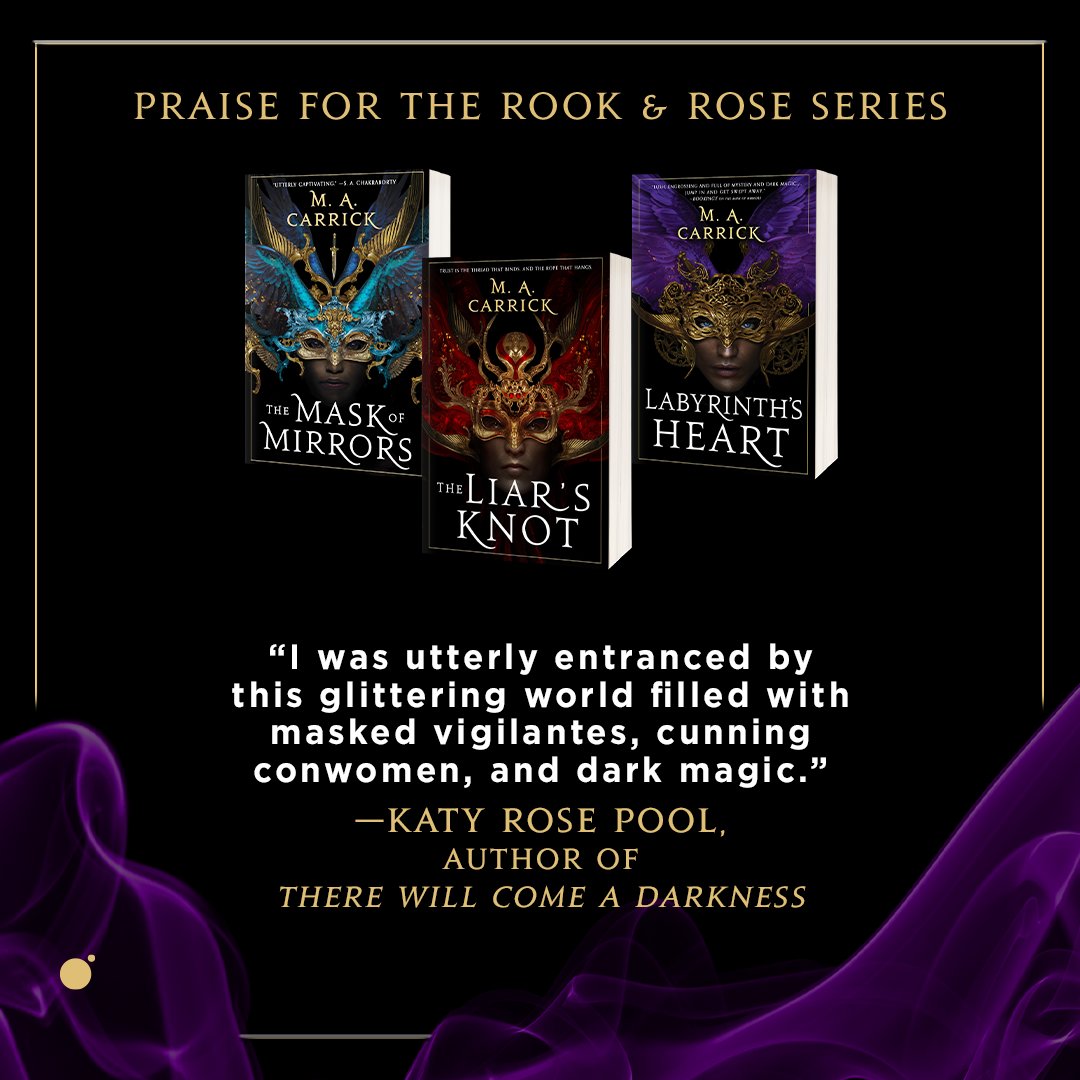 “I was utterly entranced by this glittering world filled with masked vigilantes, cunning conwomen, and dark magic.” —@KatyPool, author of There Will Come A Darkness The Rook & Rose series by @ma_carrick is now complete! Start your reading journey with THE MASK OF MIRRORS.