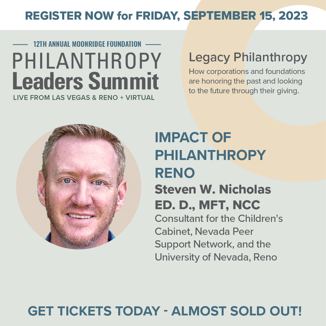 Announcing our Impact of Philanthropy Speaker from Reno: 

Dr. Steven Nicholas- Consultant for the Children's Cabinet, Nevada Peer Support Network, and the University of Nevada, Reno

Register today: philanthropyleaderssummit.com/registration