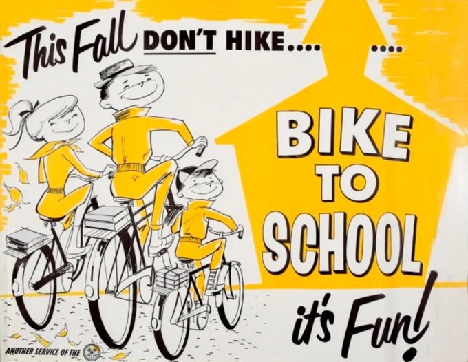 This Fall Don't Hike... Bike to School
It's Fun!
ca. 1960
#BikeToSchool