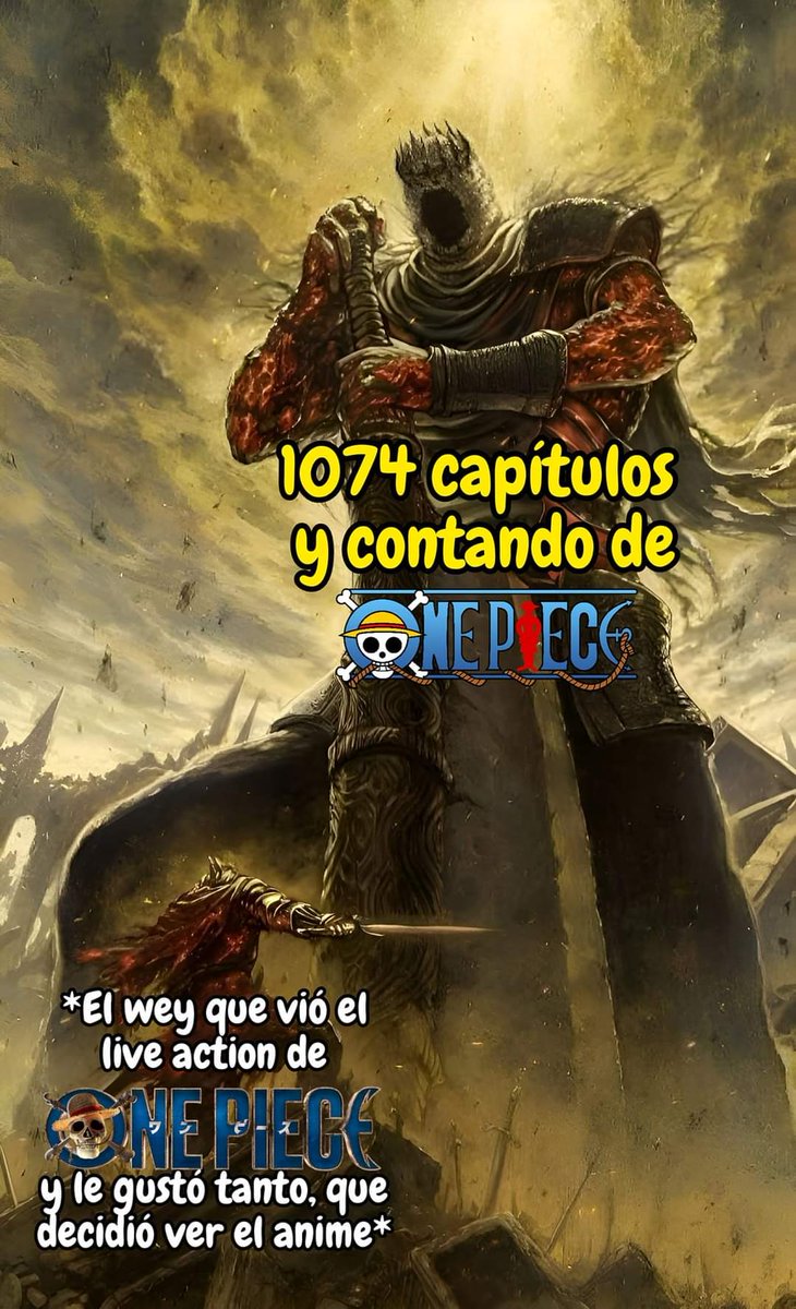 Tarde o temprano todos caen ante el más grande, One piece.