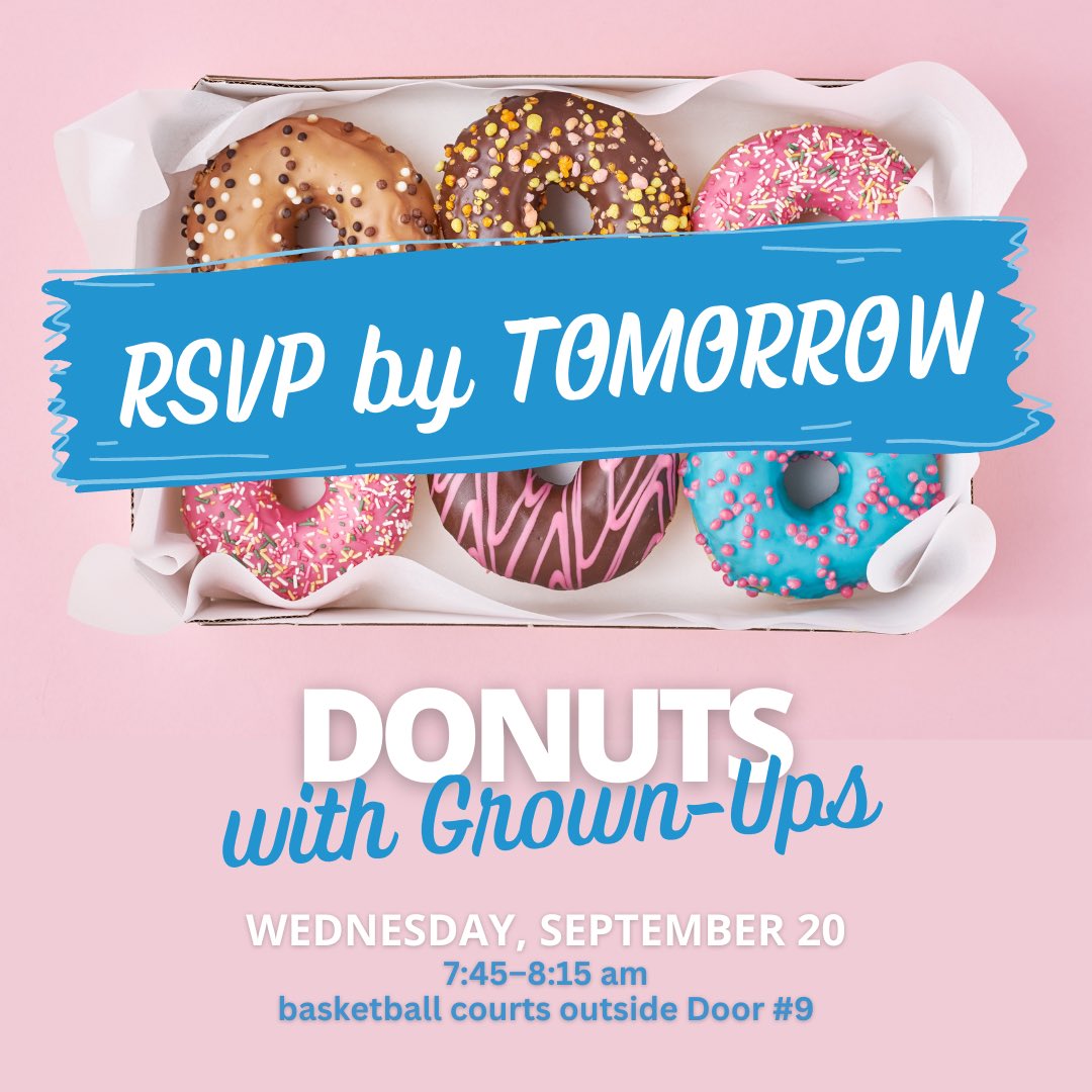 CampanelliPta's tweet image. TOMORROW (September 6) is the last day to RSVP for Donuts with Grown-Ups, which will be Wednesday, September 20, 7:45-8:15 am! Use the link in our bio to get to the RSVP form. #movingmountains #TeamCampi