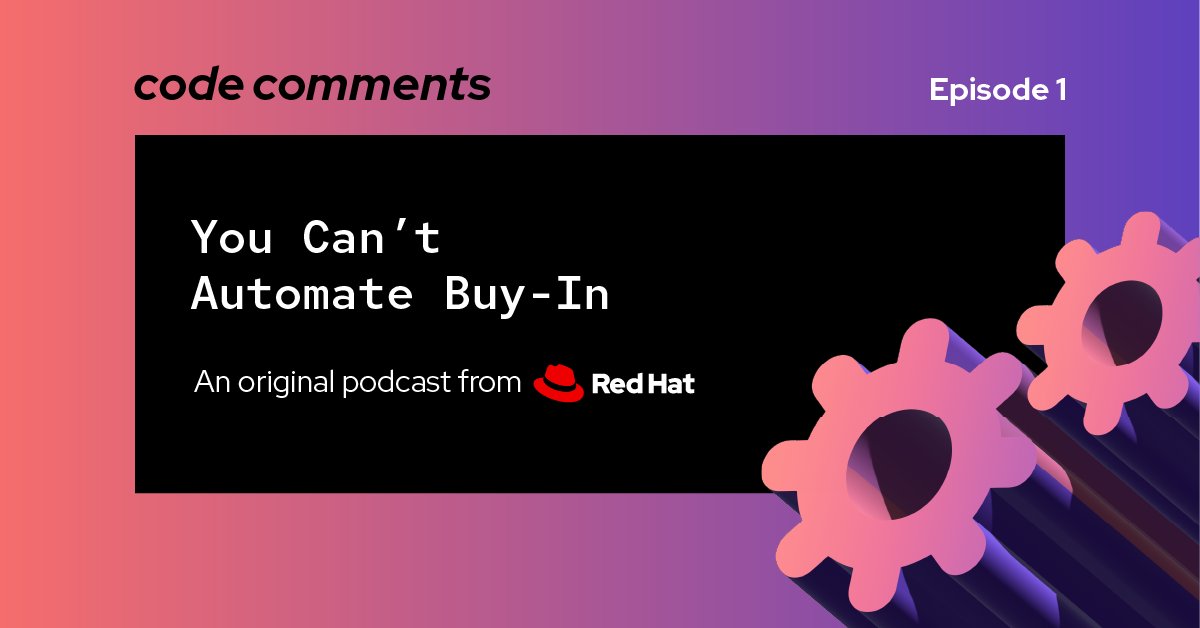 Join us in the latest episode of #CodeCommentsPodcast with @RedHat as we chat about how our teams built #automation success. ms.spr.ly/60189kotI