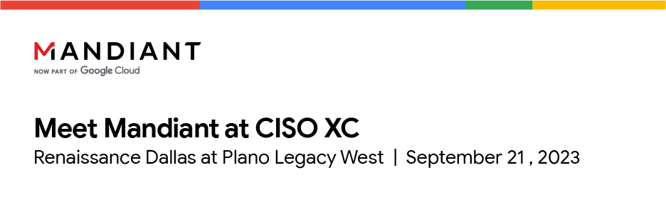 Meet Mandiant, at @CISO_XC in Dallas on September 21. <a href="/NaderZaveri/">Nader Zaveri</a> will moderate the panel, The State of Cybersecurity: What 2022 Tells us about 2023 and Beyond, at 10:25am CT.

Find more info about the event and register here: eventbrite.com/e/ciso-xc-2023…

#Cybersecurity