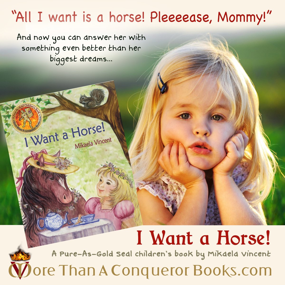 MikaelaVincent_'s tweet image. I WANT A #HORSE!
By #MikaelaVincent
MoreThanAConquerorBooks.com

Fun #motherdaughter #readaloud #childrensbook for ages 4-8.

#horselovers #goodbooksforgirls #horse #overcomingselfishness #characterbuilding #morethanaconqueror #pureasgoldseal #morethanaconquerorbooks #parenting