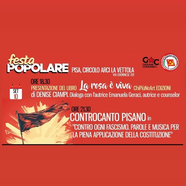 #larosaèviva #festapopolare #rifondazionepisa