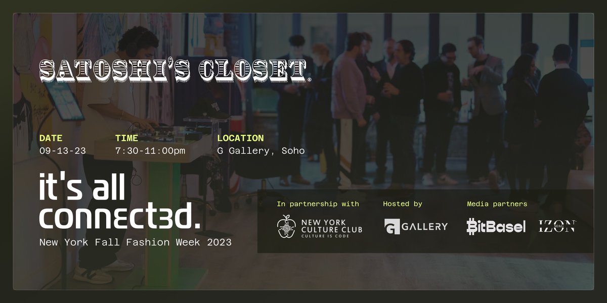 satoshiscloset_'s tweet photo. 🎉 Satoshi’s Closet and @cultureiscode announce a New York Fashion Week event on Sept. 13 – "it's all connected.”

Join us for an evening w/ web3 &amp; fashion tech pioneers next week in Soho: https://t.co/bghBr3SxdV

ALPHA: We debut our unrivaled NFT ticketing &amp; token-gating setup👇 https://t.co/UJyJnqnxzx