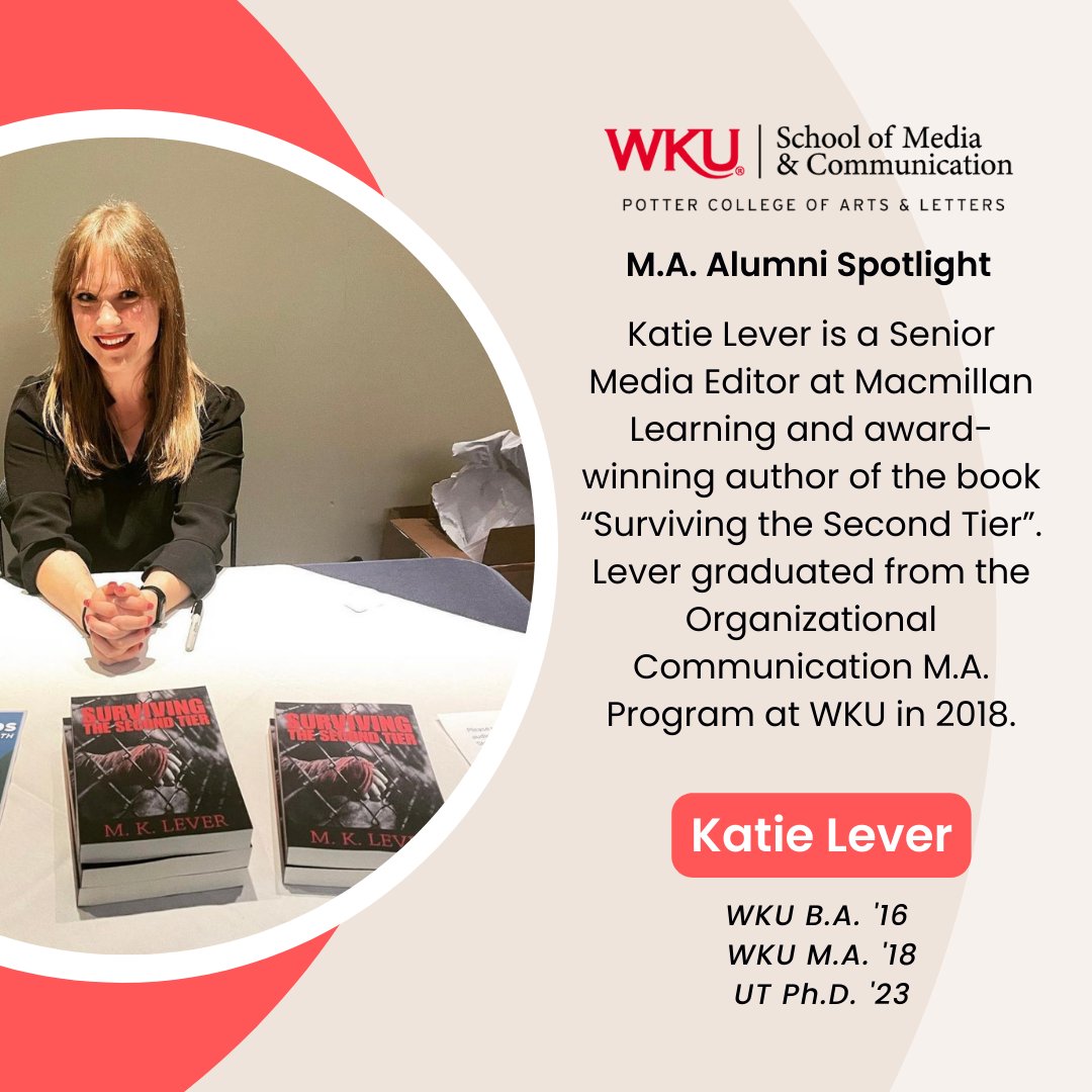 WKU M.A. Alumni Spotlight: Katie Lever Katie Lever is a Senior Media Editor at Macmillan Learning and award-winning author of the book “Surviving the Second Tier”. Lever graduated from the Organizational Communication M.A. Program at WKU in 2018. #wku #wkucommunication