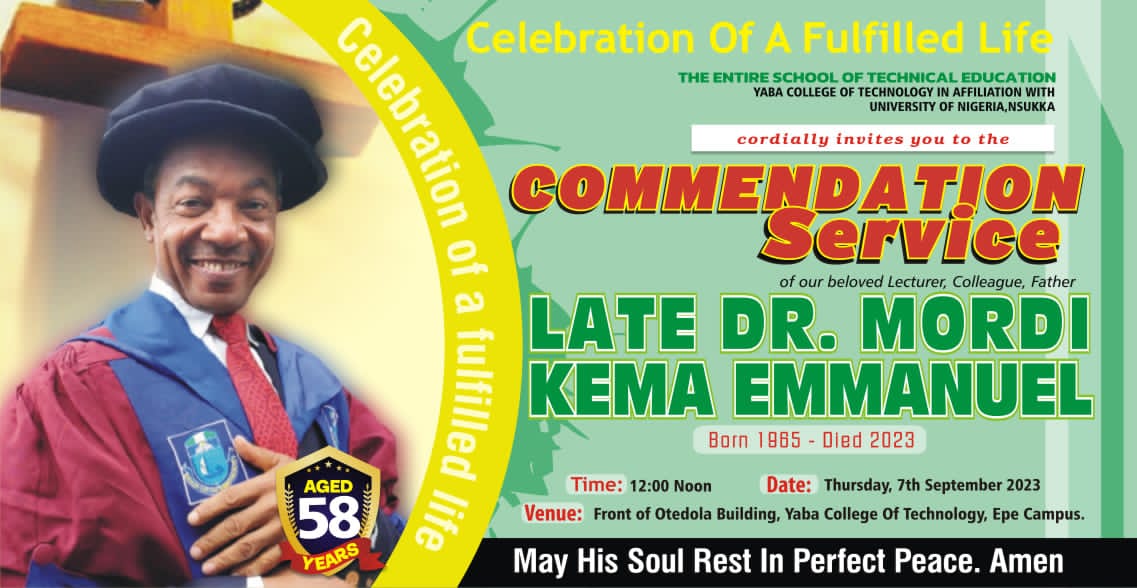 #Yabatech
#CelebrationOfLife
#RIPDrKemaEmmanuelMordi