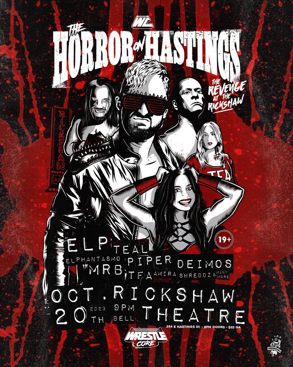 Rickshaw Theatre (@rickshawtheatre) on Twitter photo OCT 20TH - WRESTLECORE: THE HORROR ON HASTINGS
<a href="/WrestleCoreRLD/">WrestleCore</a> brings you Vancouver’s most gruesome pro wrestling horror show! 🔥💀
TIX: ow.ly/Vity50PI4rQ
RSVP: ow.ly/1kJ050PI4sG
Presented by: <a href="/FightKobraKai/">FightKobraKai</a>, <a href="/mscalamitykate/">Calamity Kate</a> and The Rickshaw OCT 20TH - WRESTLECORE: THE HORROR ON HASTINGS
<a href="/WrestleCoreRLD/">WrestleCore</a> brings you Vancouver’s most gruesome pro wrestling horror show! 🔥💀
TIX: ow.ly/Vity50PI4rQ
RSVP: ow.ly/1kJ050PI4sG
Presented by: <a href="/FightKobraKai/">FightKobraKai</a>, <a href="/mscalamitykate/">Calamity Kate</a> and The Rickshaw