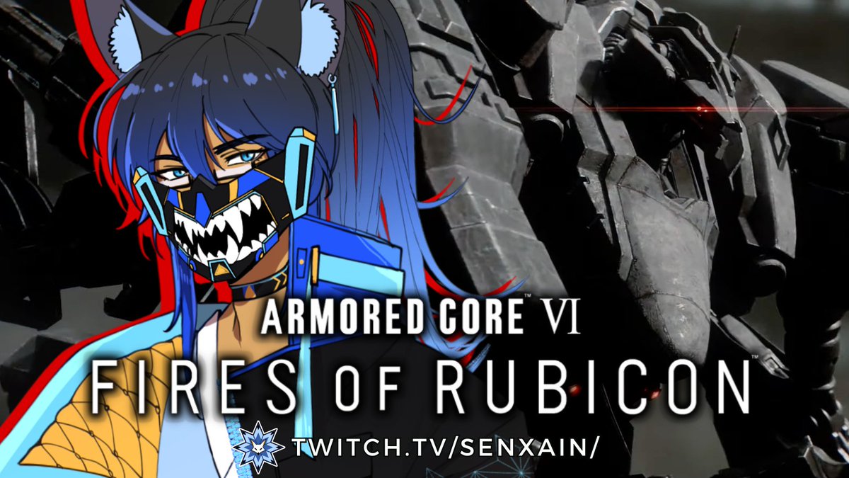 SenxainVT's tweet photo. SHORT ARMORED CORE STREAM, S RANK SPRINTS.
#SenxLIVE #ARMOREDCOREVI https://t.co/0r22eVN3GW