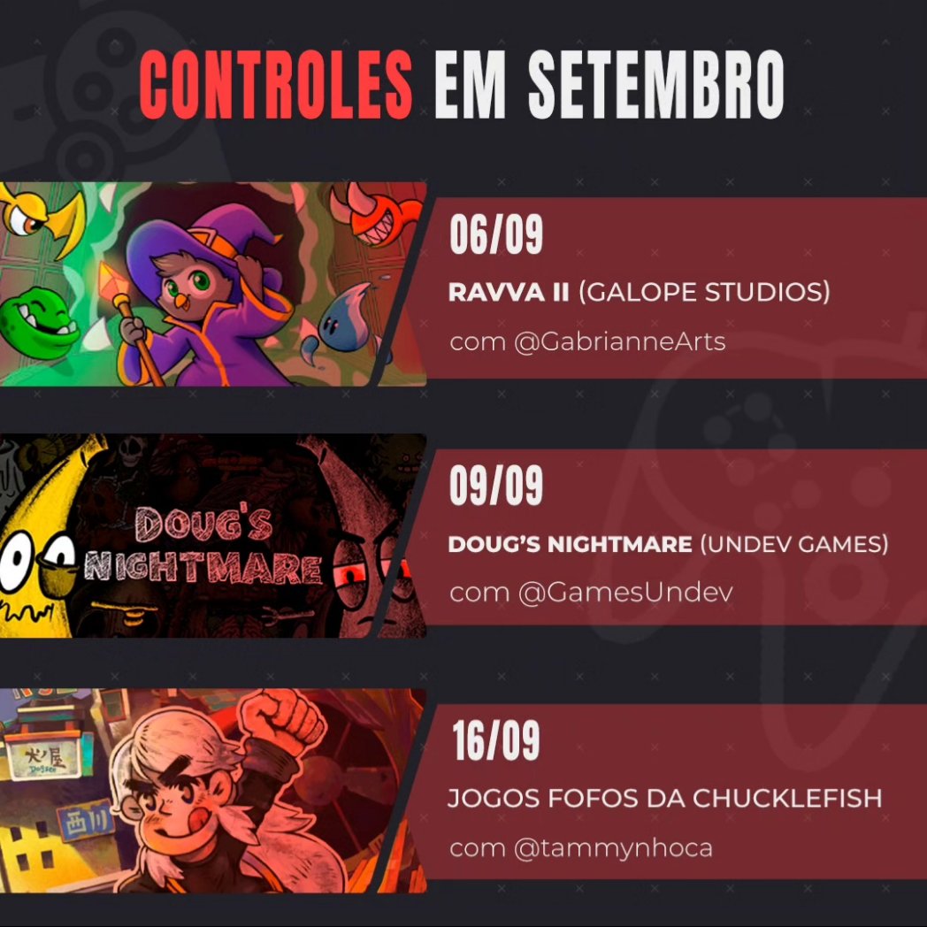 ControlesCast's tweet photo. 🚨🚨🚨

Programação completinha do Controles em setembro com:

- @GabrianneArts e Ravva 2
- @GamesUndev e bananas insones
- @tammynhoca e a fofura da @ChucklefishLTD 
- @EkorellaGame e verduras 
- @DanielDanteDev e skates

Joguinhos brasileiros, gostoso demais https://t.co/8fd8O5VGFr